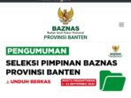 Pendaftaran Calon Ketua BAZNAS Provinsi Banten hingga 22 September 2025, Sila Daftar di Sini! Pendaftaran Calon Ketua BAZNAS Provinsi Banten hingga 22 September 2025, Sila Daftar di Sini!