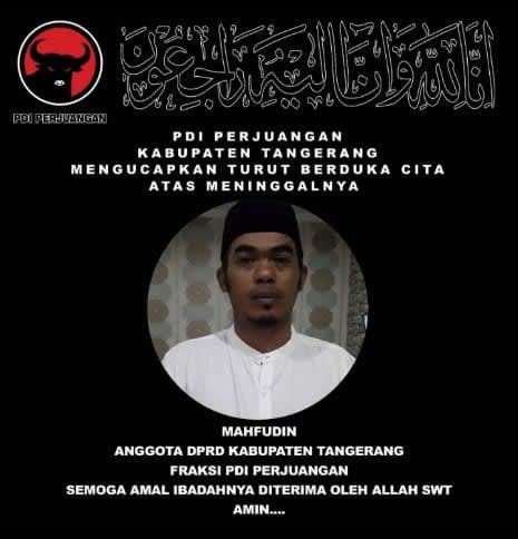 Kader PDIP Perjuangan Kabupaten Tangerang, Mahfudin, Tutup Usia
